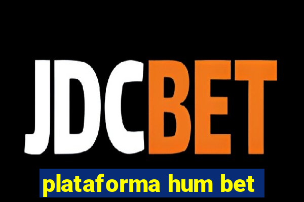 plataforma hum bet